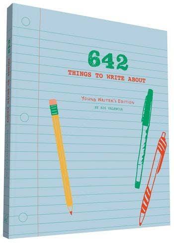 Favorite Story Chronicle Books 642 Things to Write About: Young Writers' Edition