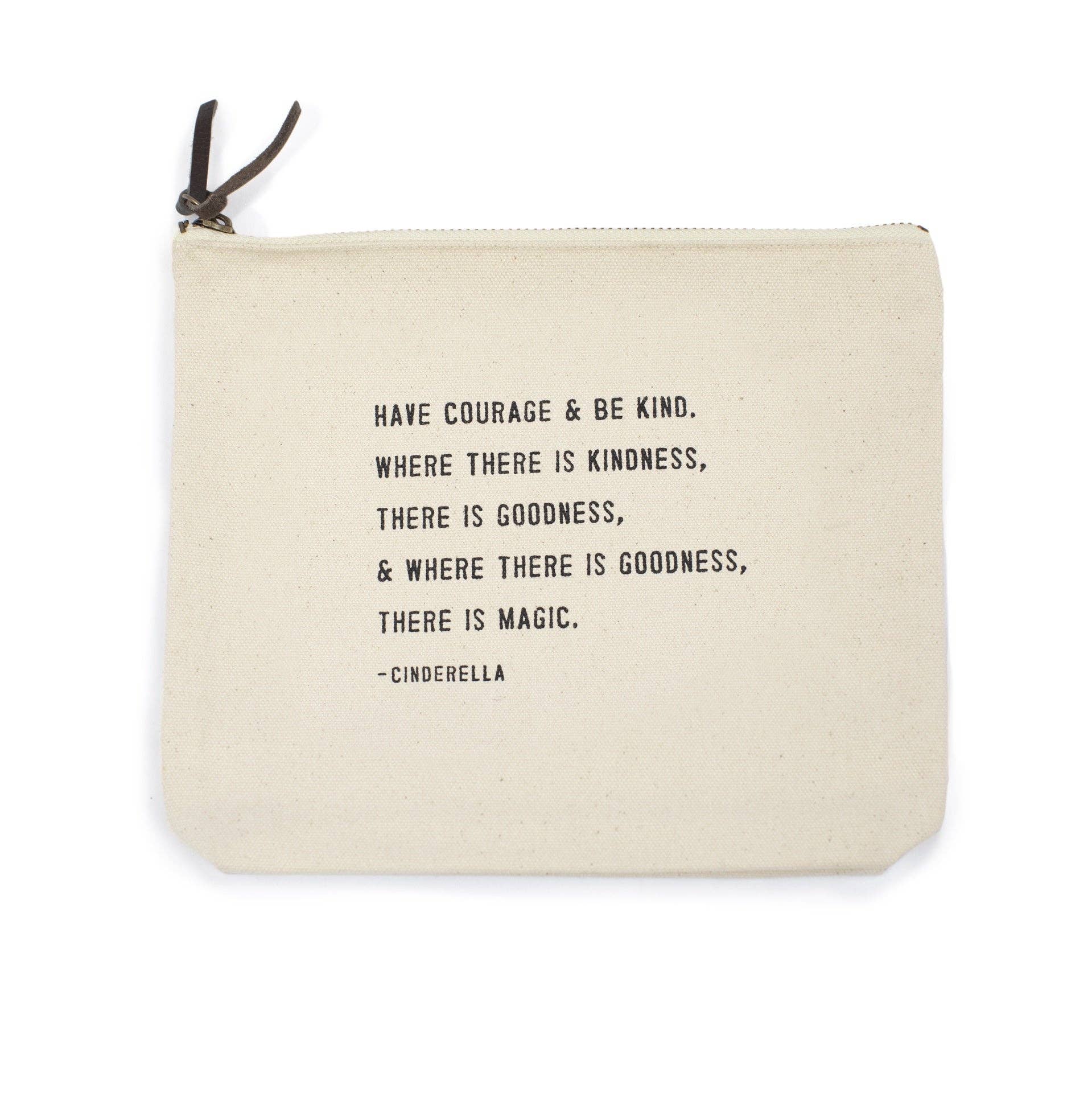 Favorite Story Sugarboo & Co Have Courage & Be Kind (Cinderella) Canvas Zip Bag 8.5"x7.5"