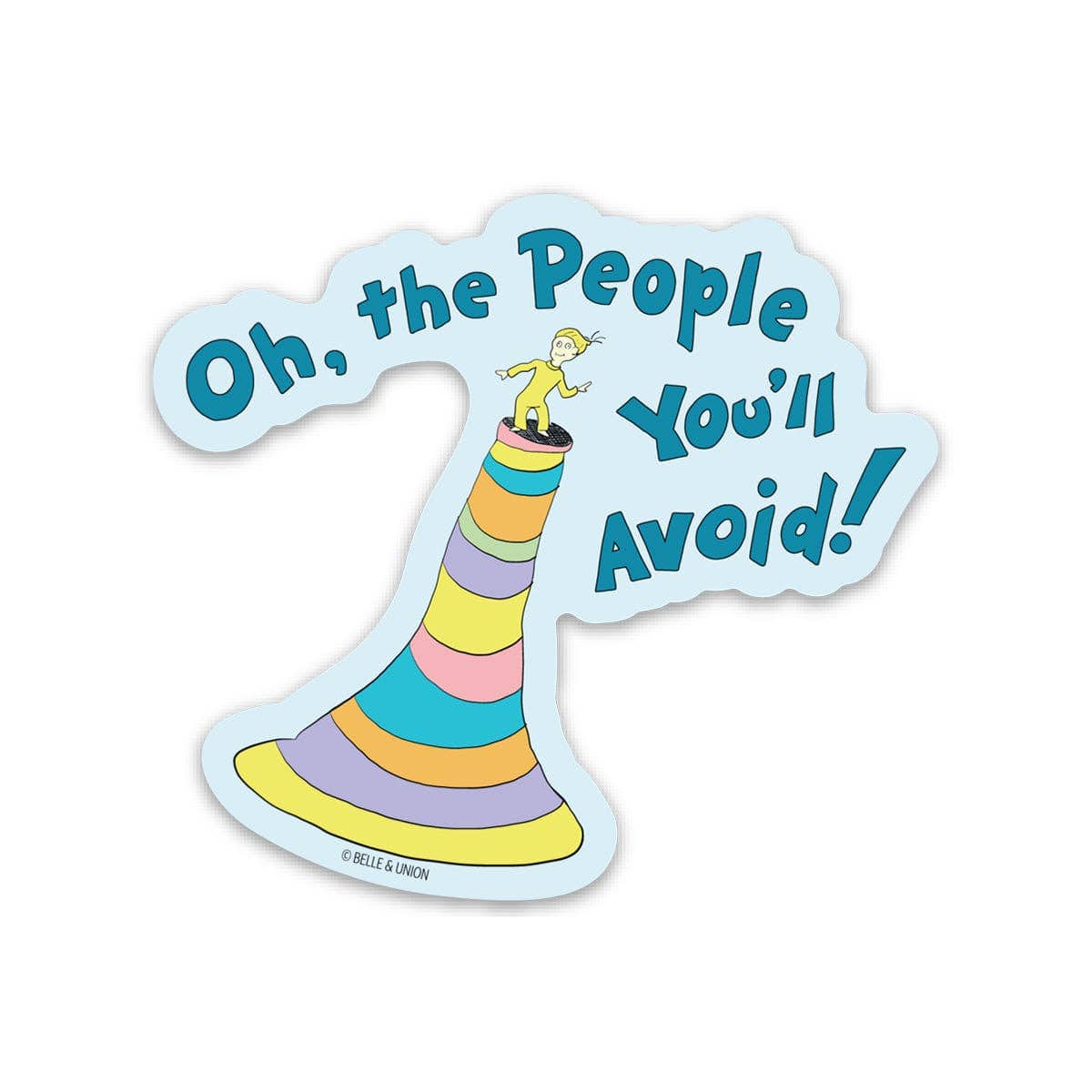 Favorite Story Belle & Union People You'll Avoid sticker